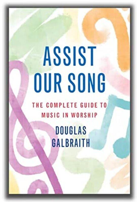 

Assist Our Song by Douglas Galbraith-Paperback