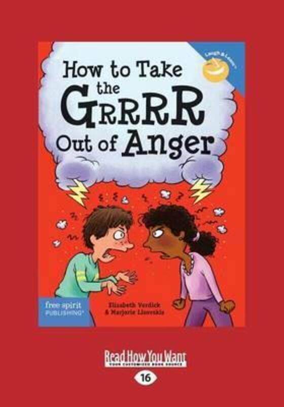 

How to Take the Grrrr Out of Anger: Revised Updated Edition.paperback,By :Lisovskis, Marjorie - Verdick, Elizabeth