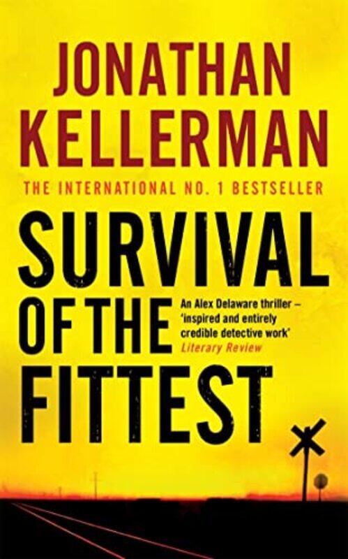 

Survival Of The Fittest Alex Delaware Series Book 12 by Jonathan Kellerman-Paperback