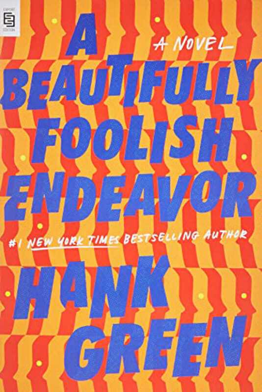 

A Beautifully Foolish Endeavor: A Novel, Paperback Book, By: Hank Green