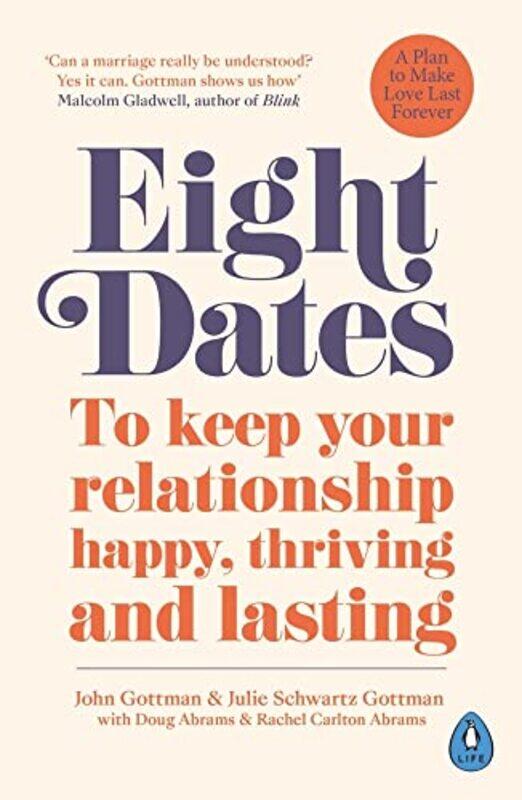 

Eight Dates To Keep Your Relationship Happy Thriving Andasting By Gottman, Dr John Schwartz - Gottman, Dr Julie Schwartz - Abrams, Rachel - Abrams, Do