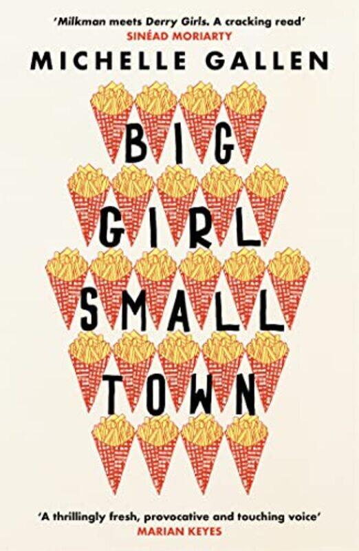 

Big Girl Small Town by Michelle Gallen-Paperback