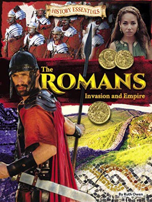 

The Romans Invasion and Empire by Terry Deary-Paperback