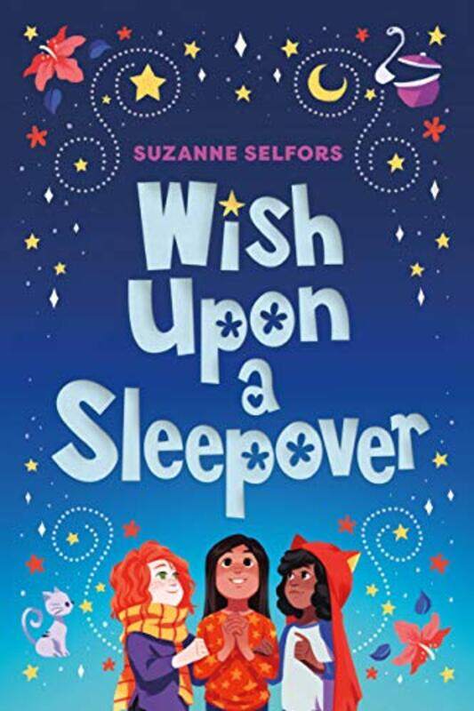 

Wish Upon a Sleepover by Suzanne Selfors-Paperback