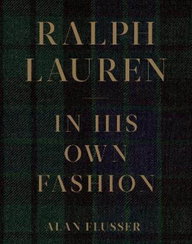 

Ralph Lauren: In His Own Fashion.Hardcover,By :Flusser, Alan