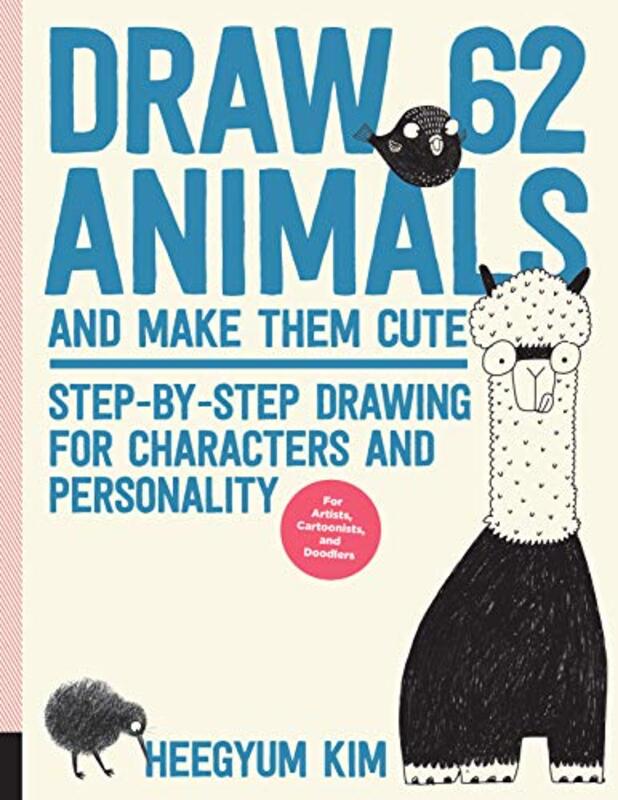 

Draw 62 Animals and Make Them Cute by Louie StowellElly BarnesAmy Phelps-Paperback