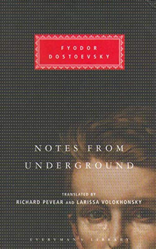

Notes From The Underground by Fyodor DostoevskyLarissa VolokhonskyRichard Pevear-Hardcover