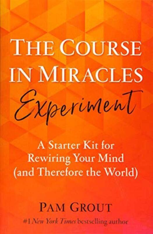 

The Course In Miracles Experiment By Grout, Pam -Paperback