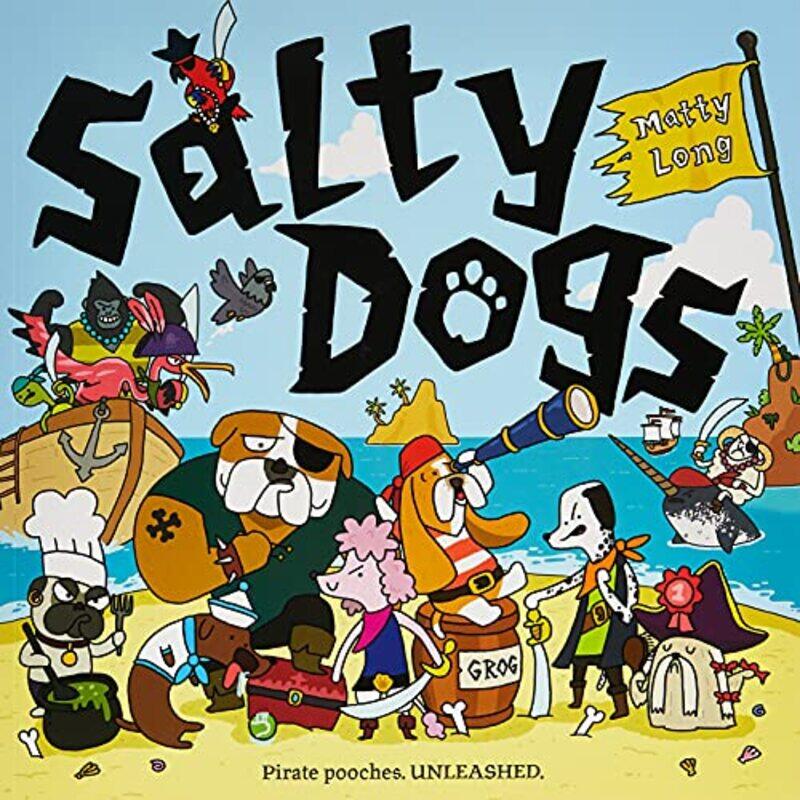 

Salty Dogs by Matty , Cambridge, UK Long-Paperback