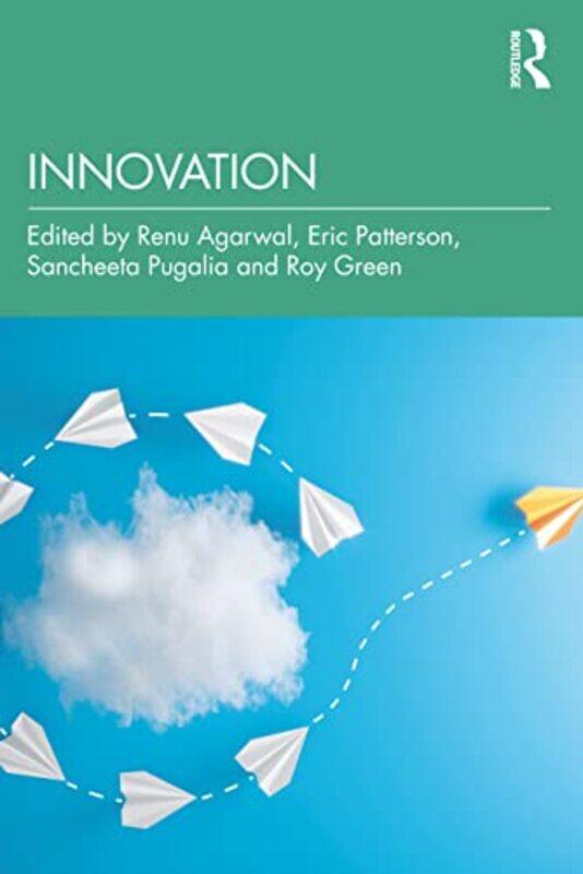 

Innovation by Renu AgarwalEric PattersonSancheeta PugaliaRoy (University of Technology Sydney, Australia) Green-Paperback