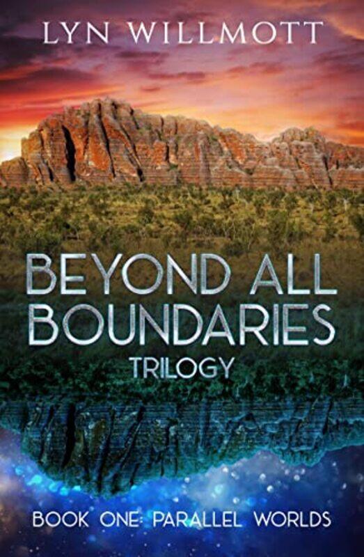 

Beyond All Boundaries Trilogy Book One by Lyn Lyn Willmott Willmott-Paperback