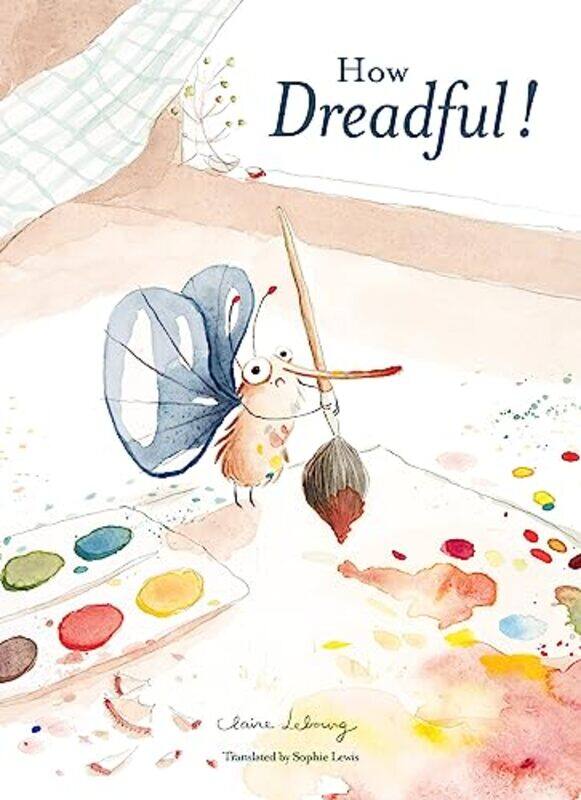 

How Dreadful by Claire Lebourg-Hardcover