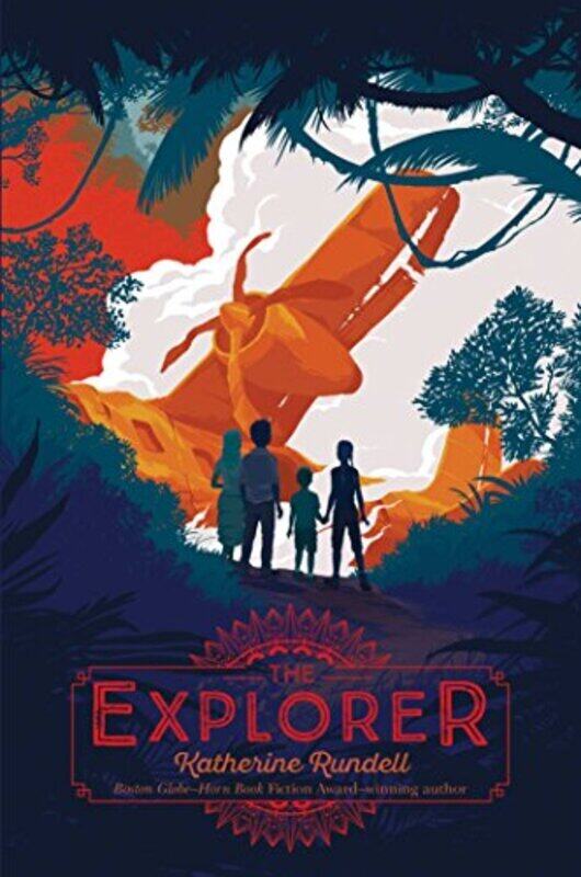 

The Explorer by Rundell, Katherine Hardcover