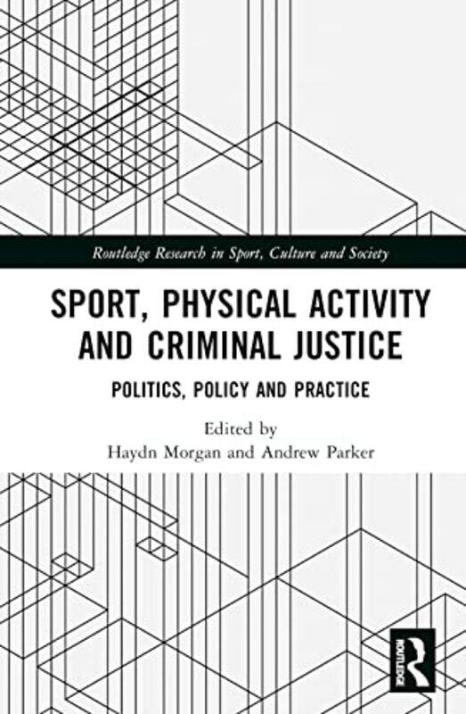 

Sport Physical Activity and Criminal Justice by Pauline Pears-Hardcover