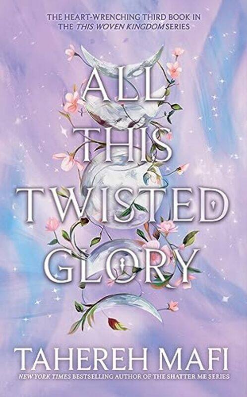 

All This Twisted Glory Tahereh Mafi Paperback