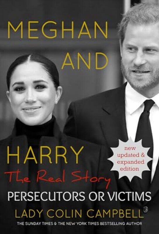 

Meghan and Harry: The Real Story by Lady Colin Campbell -Hardcover