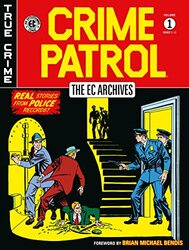 The Ec Archives: Crime Patrol Volume 1,Paperback,By:Feldstein, Al - Craig, Johnny