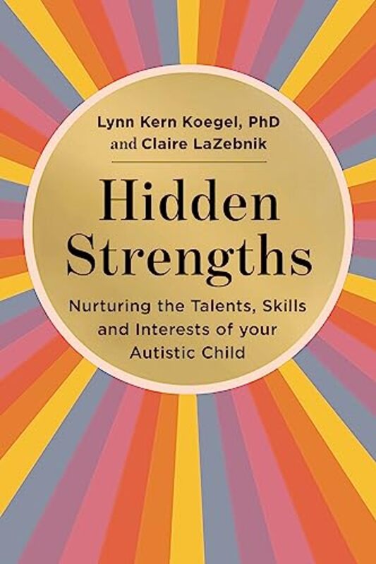 Hidden Strengths , Paperback by Lynn Koegel; Claire Lazebnik