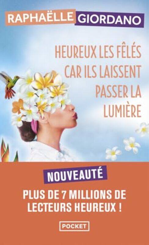 

Heureux Les Feles Car Ils Laissent Passer La Lumiere, Paperback by GIORDANO RAPHAELLE