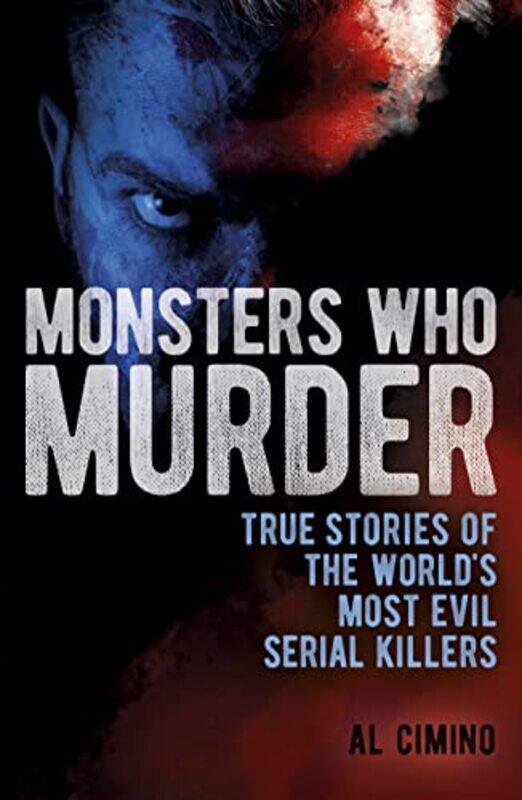 

Monsters Who Murder by Al Cimino-Paperback