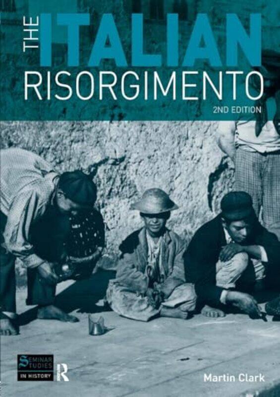 

The Italian Risorgimento by M Clark-Paperback