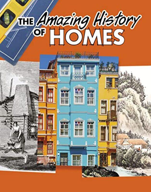 

The Amazing History of Homes by Heather Murphy Capps-Hardcover