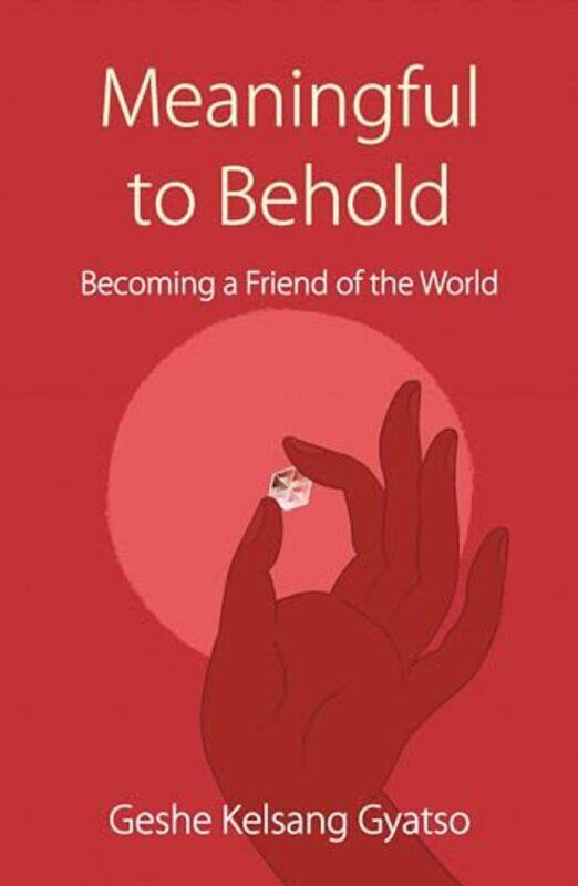 

Meaningful To Behold by Geshe Kelsang Gyatso-Paperback