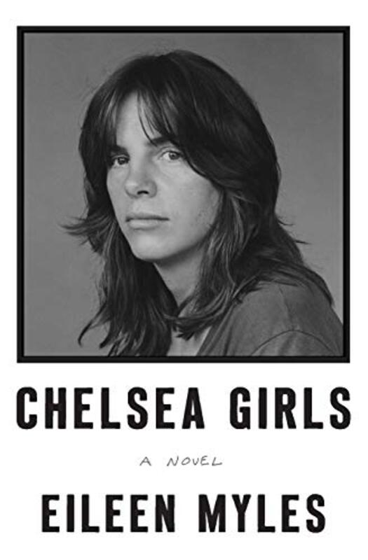 

Chelsea Girls By Myles Eileen - Paperback