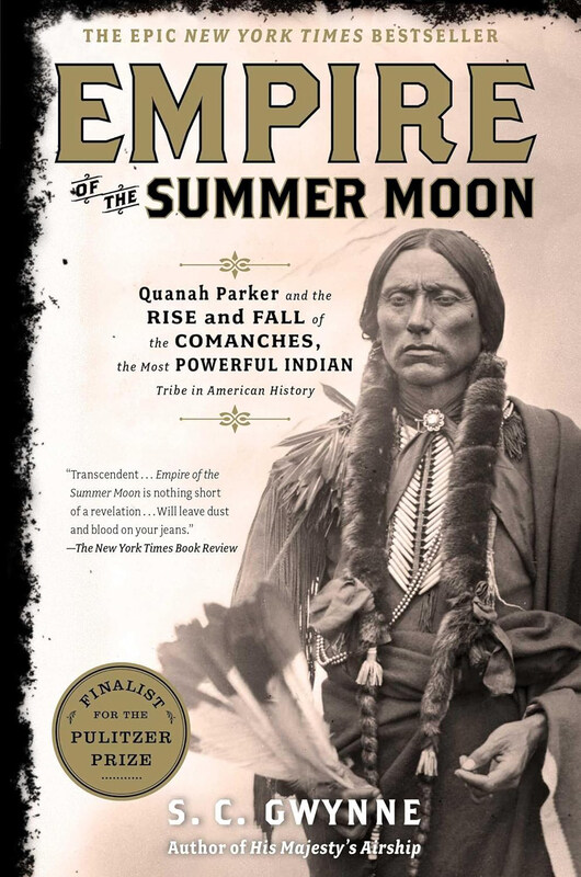 

Empire of the Summer Moon, Hardcover Book, By: S. C. Gwynne
