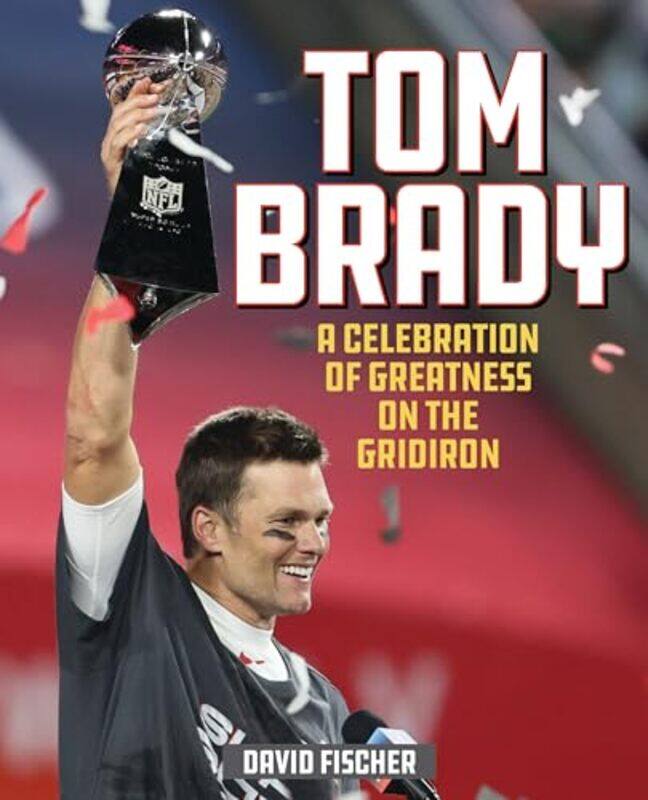 

Tom Brady by David Fischer-Hardcover