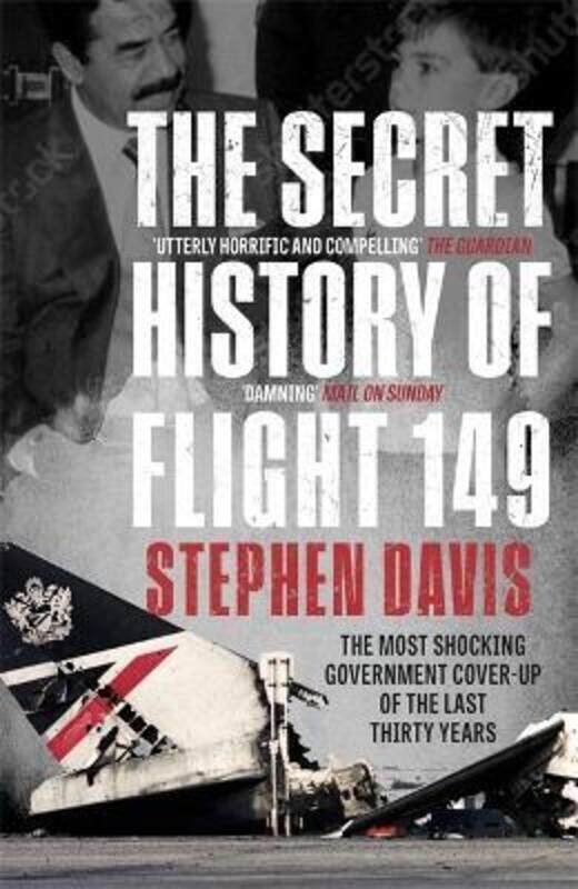 

The Secret History of Flight 149: The true story behind the most shocking government cover-up of the,Paperback,ByDavis, Stephen