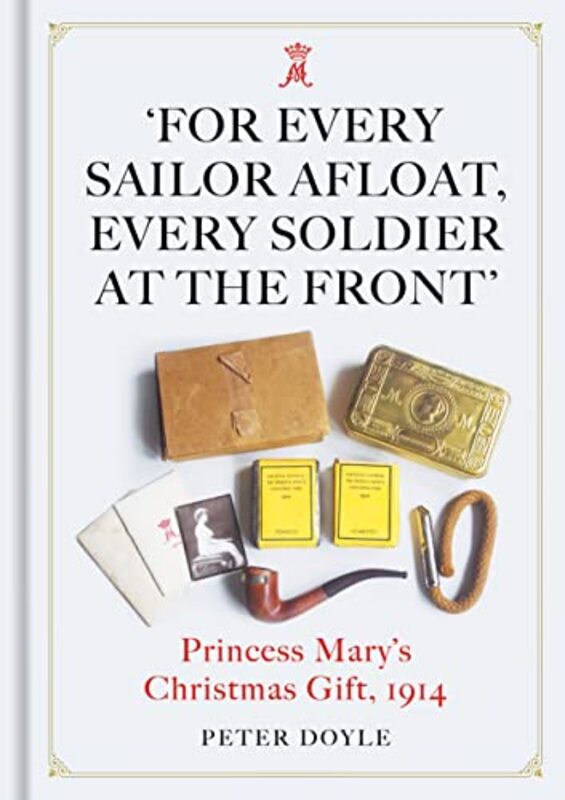 For Every Sailor Afloat Every Soldier at the Front by Peter Doyle-Hardcover