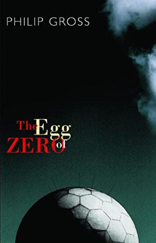 

The Egg of Zero by Philip Gross-Paperback