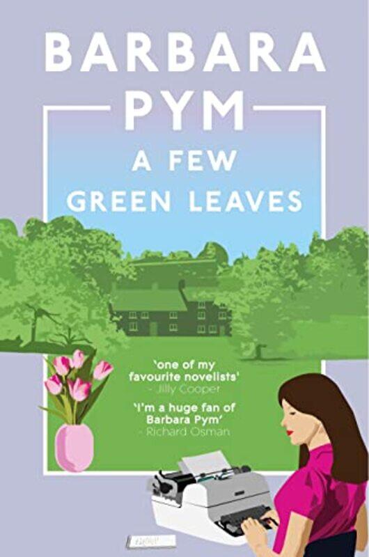 

A Few Green Leaves by Barbara Pym-Paperback