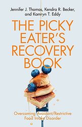 The Picky Eaters Recovery Book , Paperback by Thomas, Jennifer J. - Becker, Kendra R. - Eddy, Kamryn T.