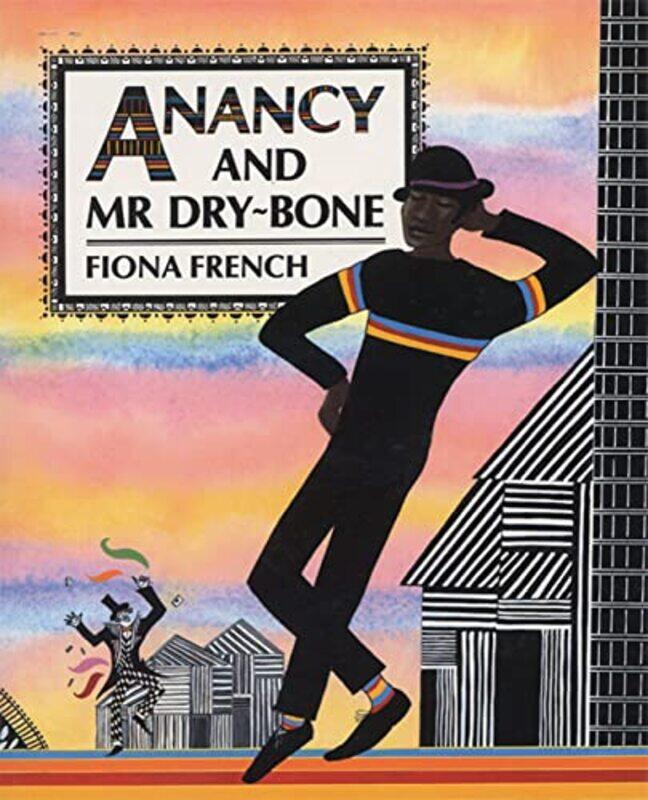 

Anancy and Mr DryBone by Fiona French-Paperback