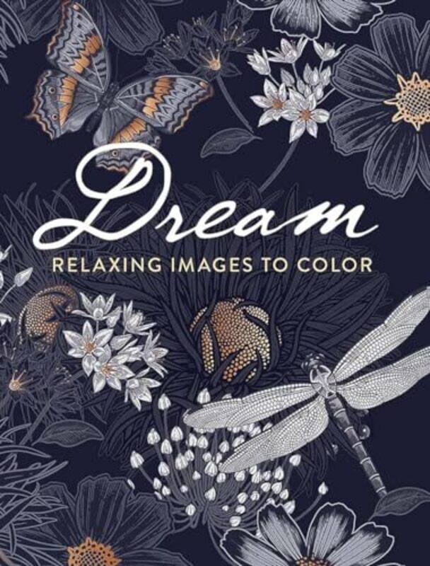 

Dream Relaxing Images to Color by Dover Publications-Paperback