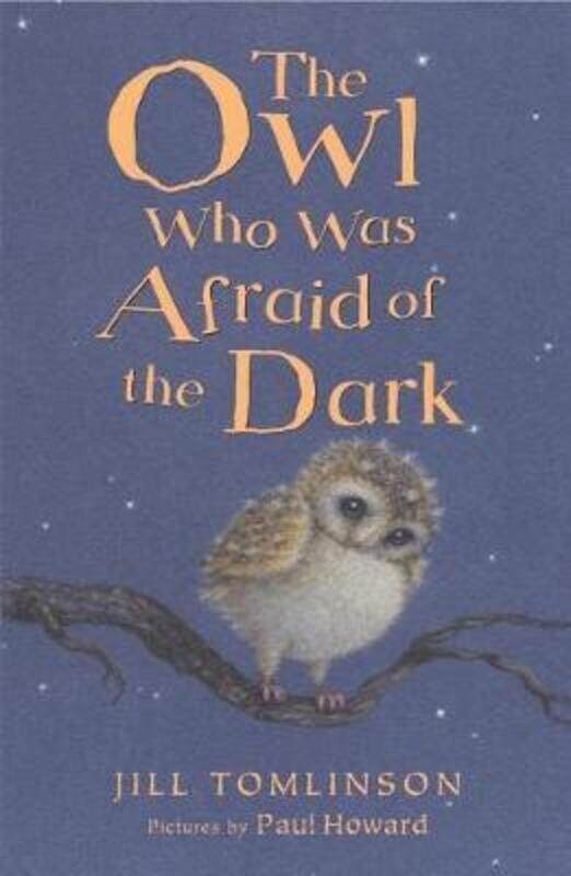 

The Owl Who Was Afraid of the Dark.paperback,By :Tomlinson, Jill - Howard, Paul