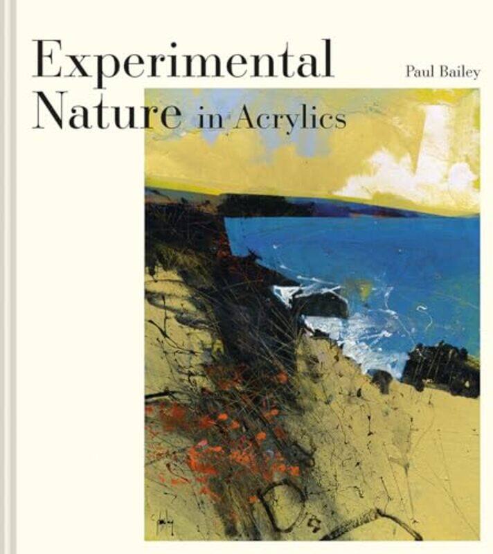 

Experimental Nature in Acrylics by Ben and Holly's Little Kingdom-Hardcover