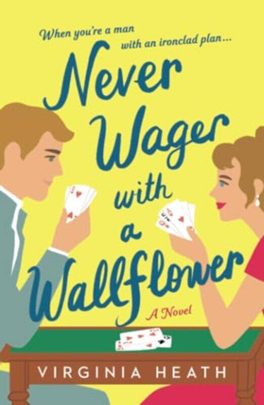 

Never Wager with a Wallflower by Virginia Heath-Paperback