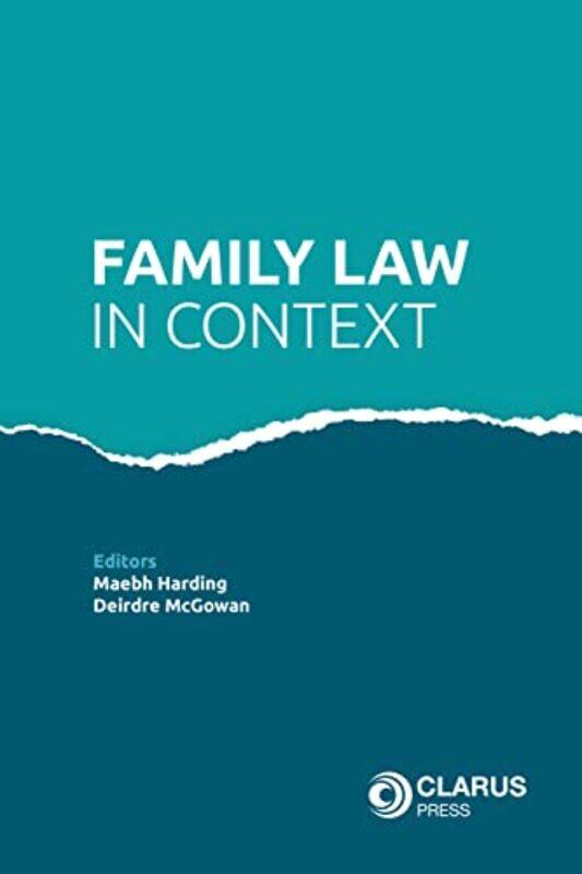 

Family Law in Context by Dr Maebh HardingDr Deirdre McGowan-Paperback