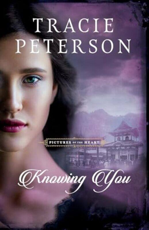 

Knowing You by Tracie Peterson-Paperback