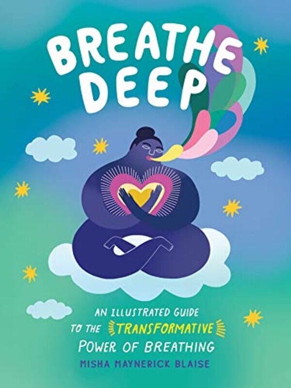 

Breathe Deep by Mark Professor Professor University of Miami Rowlands-Hardcover