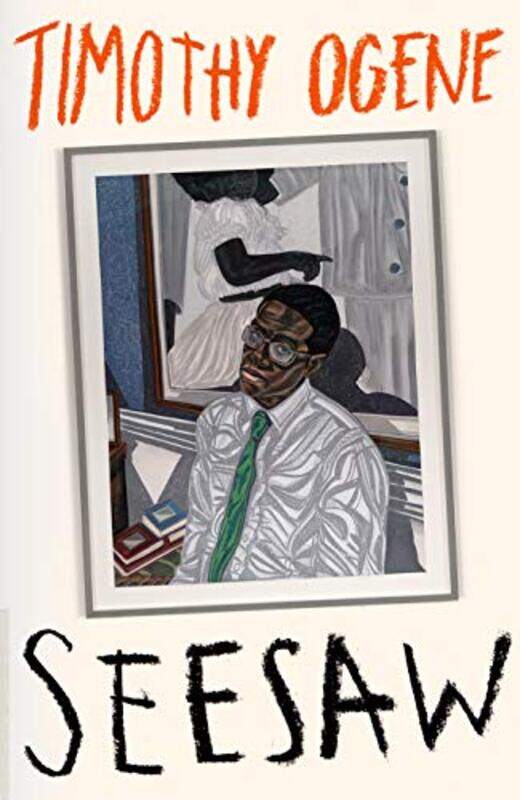 

Seesaw by Timothy Ogene-Paperback