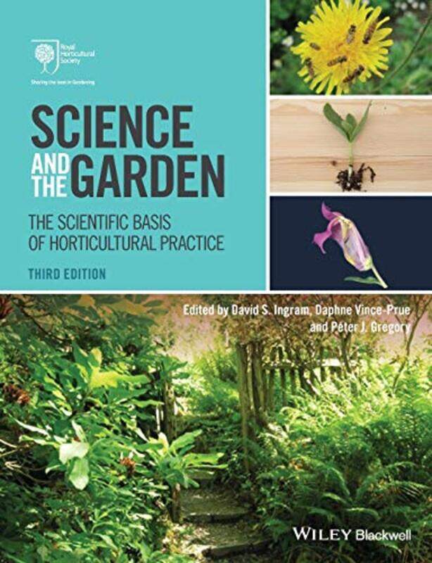 

Science and the Garden by David S University of Cambridge IngramDaphne Royal Horticultural Society Vince-PruePeter J The Scottish Crop Research Instit