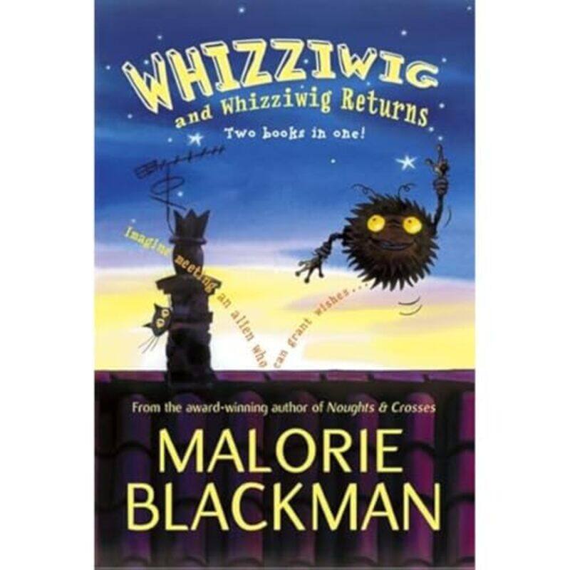 

Whizziwig and Whizziwig Returns Omnibus by Malorie Blackman-Paperback