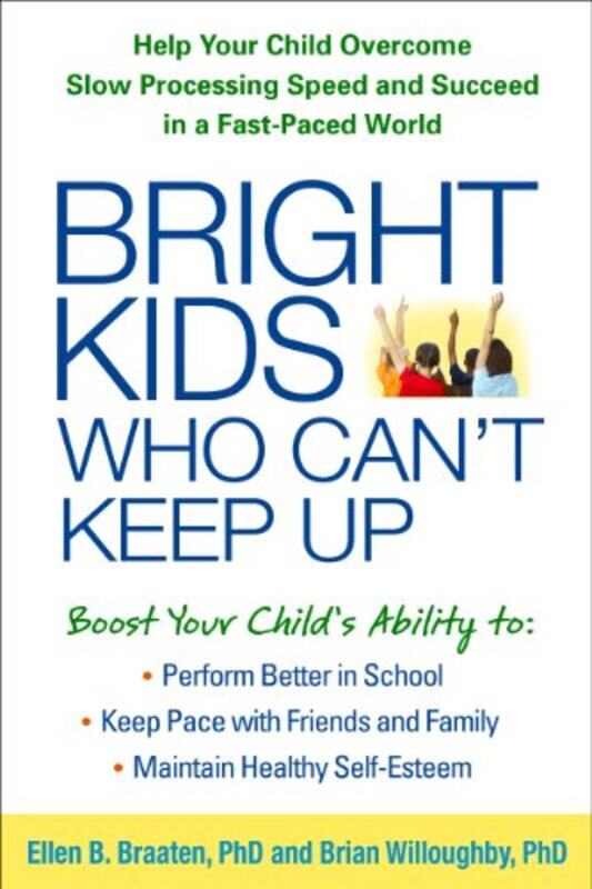 

Bright Kids Who Cant Keep Up By Braaten Ellen B - Paperback