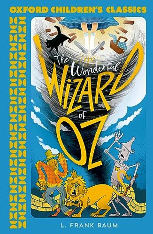 

Oxford Childrens Classics The Wonderful Wizard of Oz by L Frank Baum-Paperback