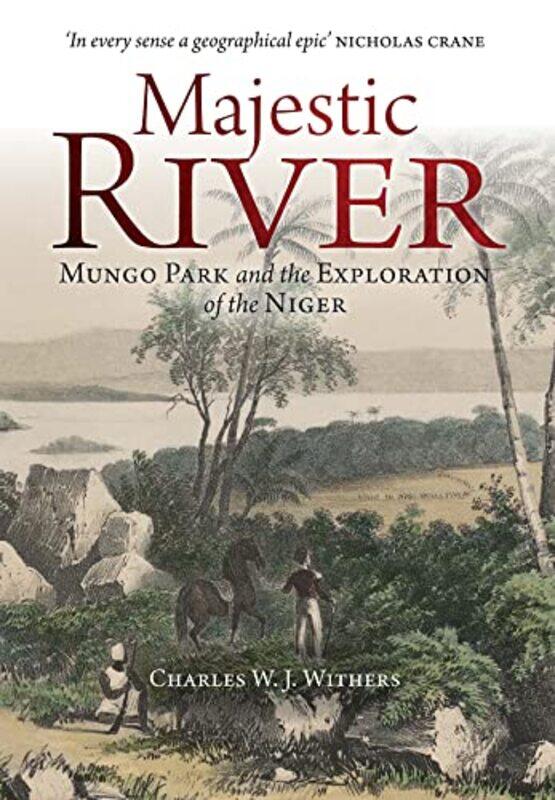 

Majestic River by Charles W J Withers-Hardcover