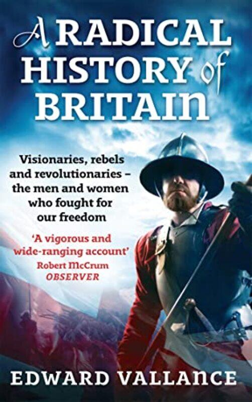 

A Radical History Of Britain by Edward Vallance-Paperback